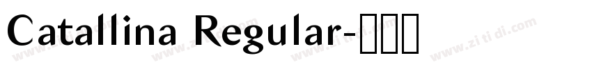Catallina Regular字体转换 Catallina Regular字体转换